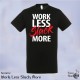 TShirt - Work Less Slack More - Easy Slackline